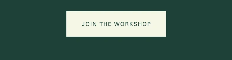Join the workshop