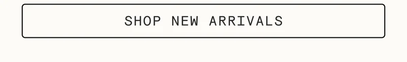 Shop New Arrivals
