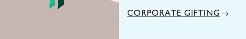 Learn about our Corporate Gifting program.