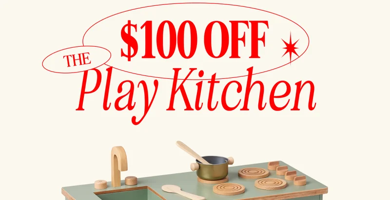 $100 OFF. The Play Kitchen