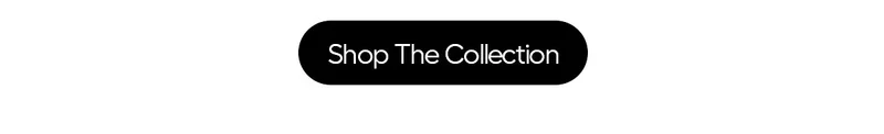 Shop The Collection