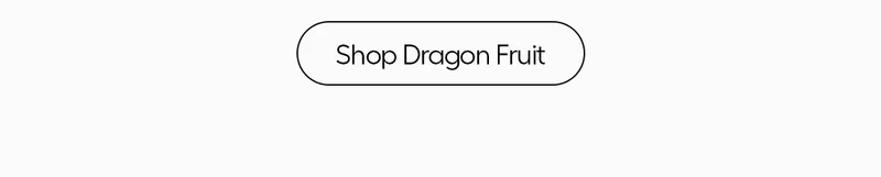 Shop Dragon Fruit