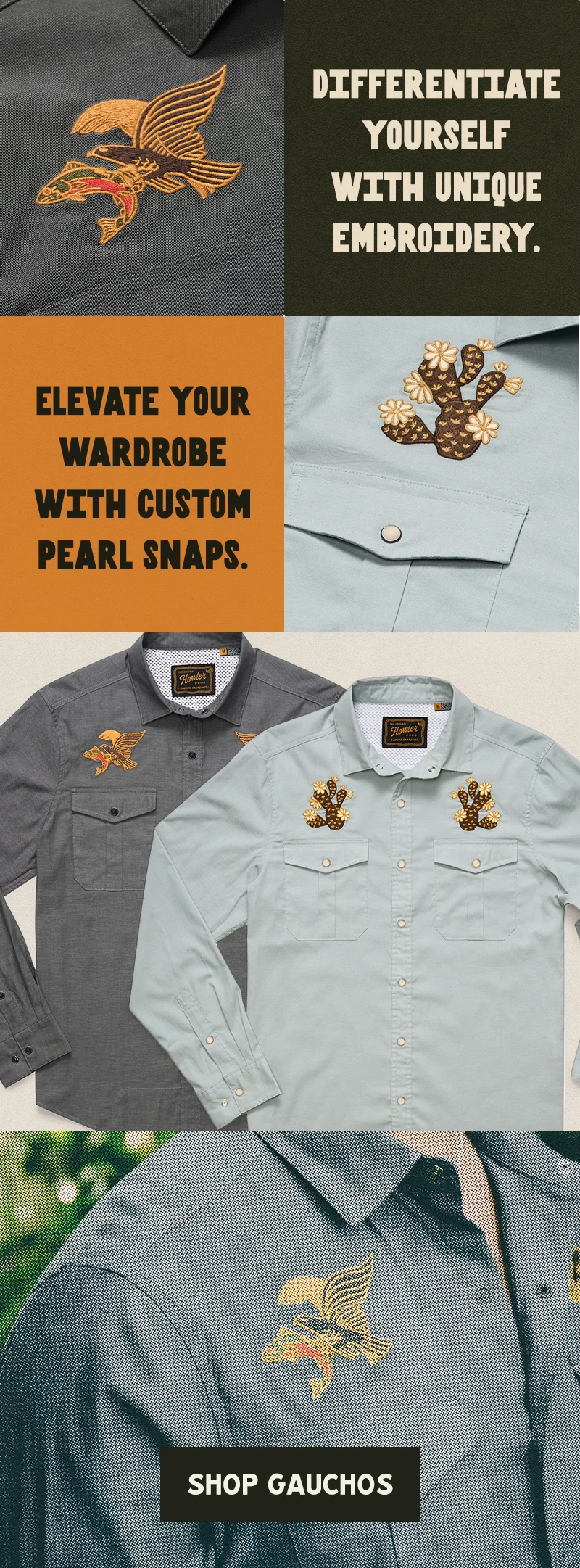 Differentiate yourself with unique embroidery. Elevate your wardrobe with custom pearl snaps.