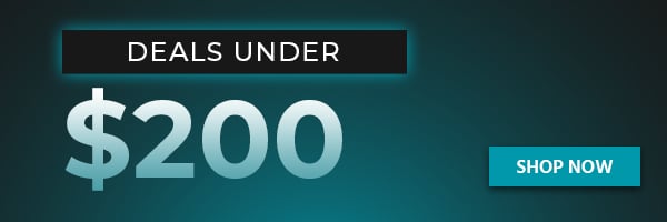 DEALS UNDER $200 | Shop Now