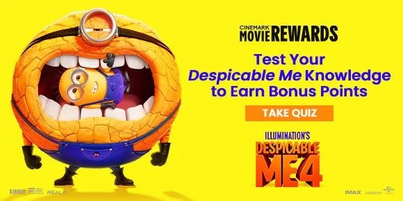 DESPICABLE ME 4 - TEST YOUR DESPICABLE ME KNOWLEDGE TO EARN BONUS POINTS | TAKE QUIZ >