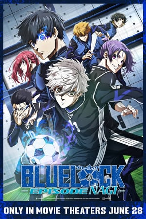 BLUE LOCK THE MOVIE - EPISODE NAGI