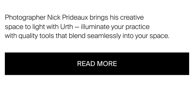 Photographer Nick Prideaux brings his creative space to light with Urth – illuminate your practice with quality tools that blend seamlessly into your space.