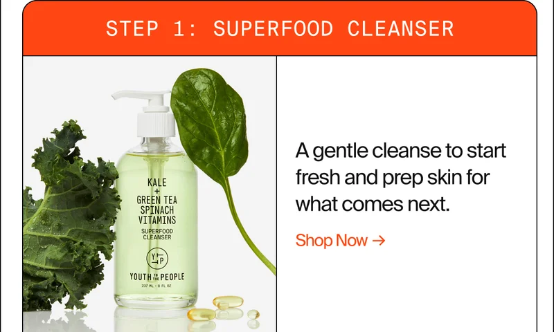 STEP 1: SUPERFOOD CLEANSER