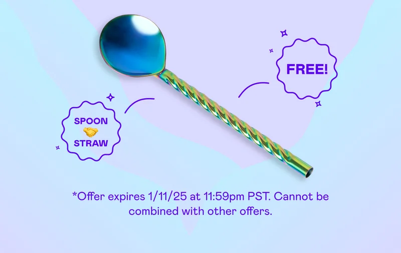 *Offer expires 1/11/25 at 11:59pm PST. Cannot be combined with other offers.