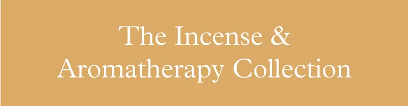 The Incense & Aromatherapy Collection