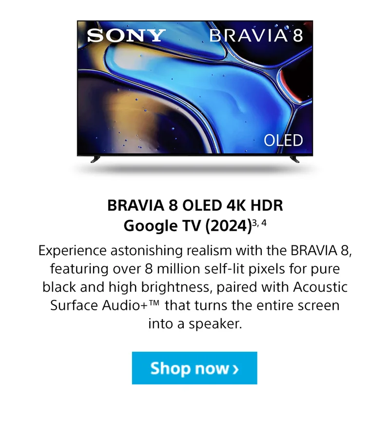 BRAVIA 8 | Shop now