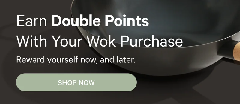 Earn Double Points With Your Wok Purchase
