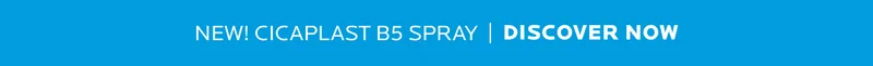 NEW! CICAPLAST B5 SPRAY | DISCOVER NOW
