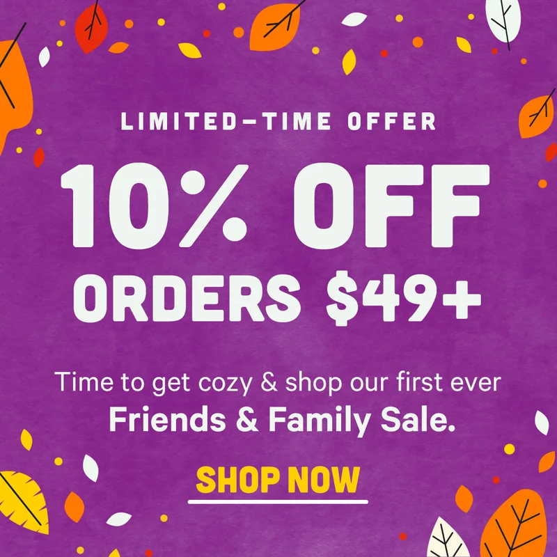 Limited Time Offer! 10% off Orders $49+