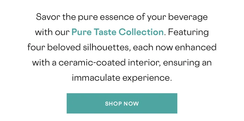 Shop The Pure Taste Collection