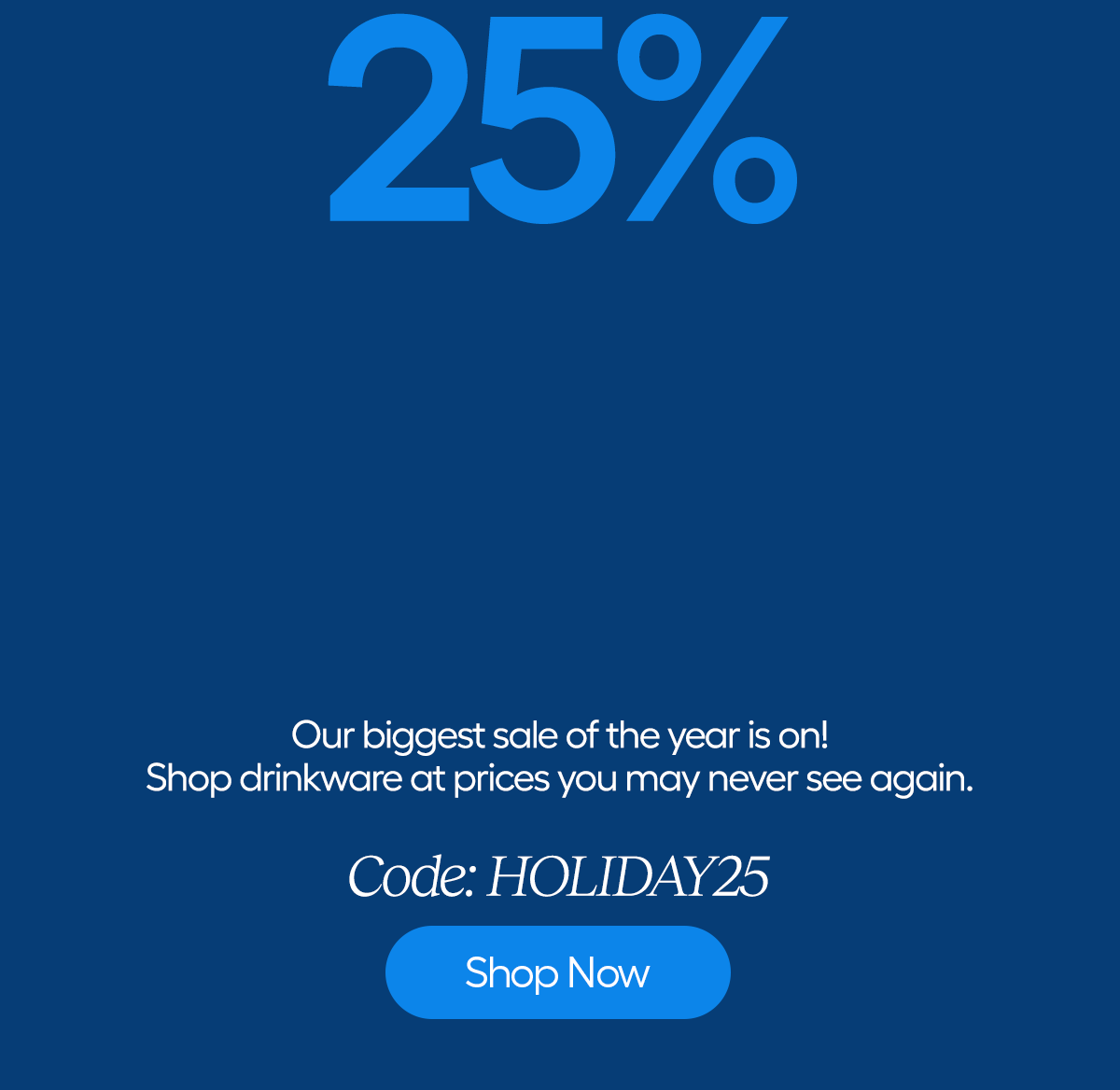 Best Monday Ever. 255 OFF Drinkware. Our biggest sale of the uyear is on! Shop drinkware at prices you may never see again. Code: discount code