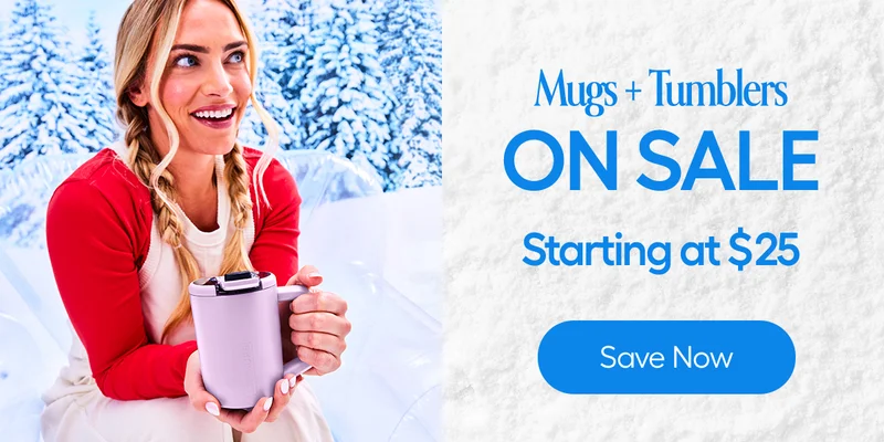 Mugs + Tumblers ON SALE Starting at $25 - Save Now