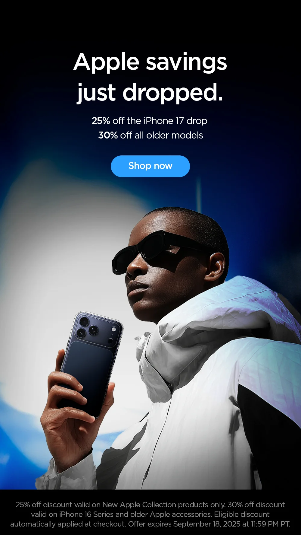 Apple savings just dropped. 25% off the iPhone 17 drop and 30% off all older models. Shop now.