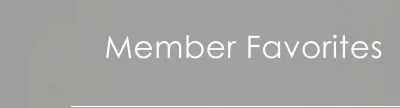 Member Favorites