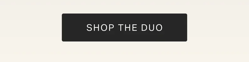 SHOP THE DUO