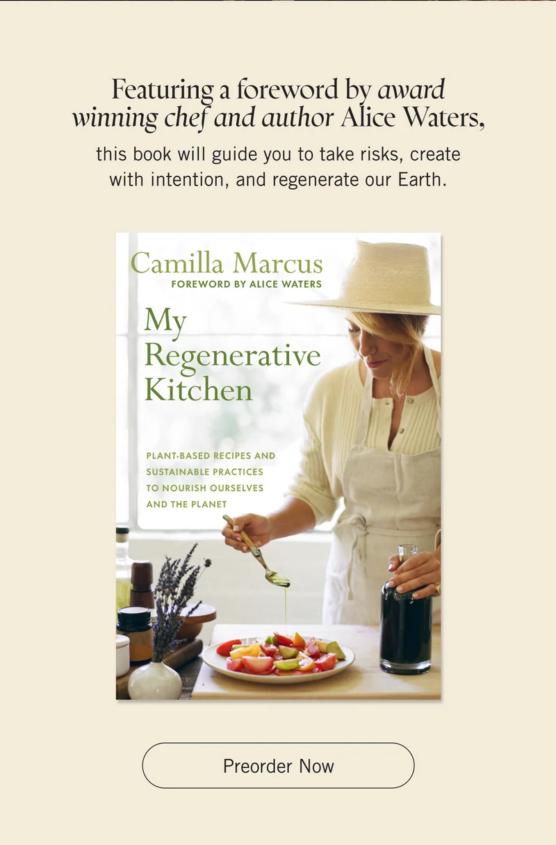 Featuring a foreword by award winning chef and author Alice Waters, this book will guide you to take risks, create with intention, and regenerate our Earth. Preorder Now.