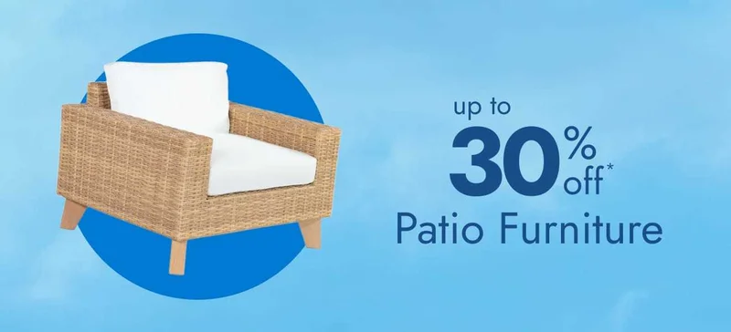 Patio furniture - up to 30% off