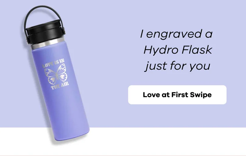 I engraved a Hydro Flask just for you | Love at First Swipe