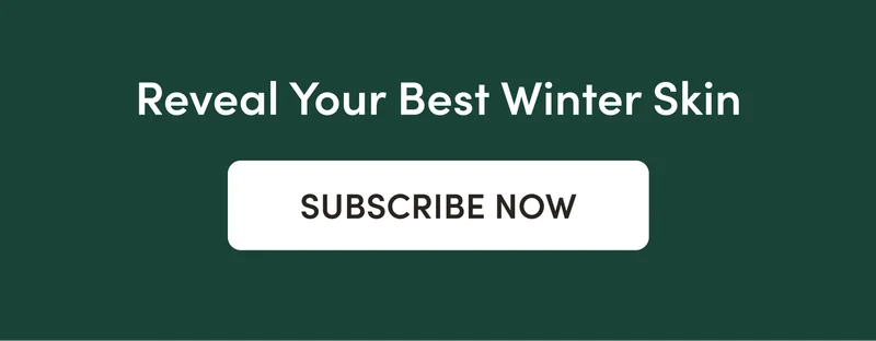 Reveal Your Best Winter Skin