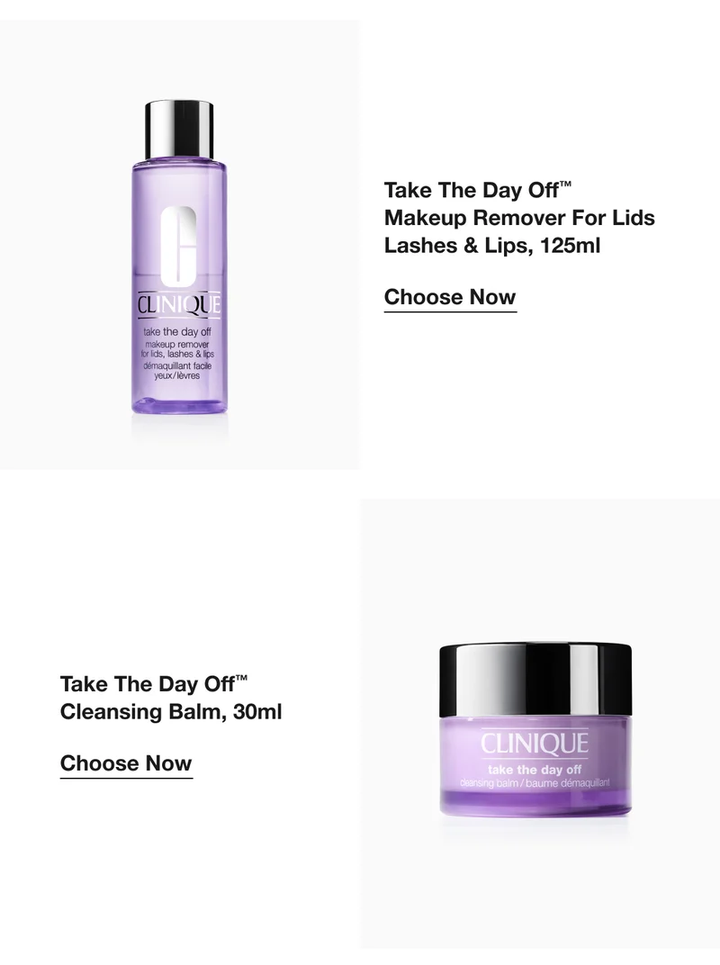 Take The Day Off™  Makeup Remover For Lids Lashes & Lips, 125ml  | Choose Now | Take The Day Off™ Cleansing Balm, 30ml | Choose Now