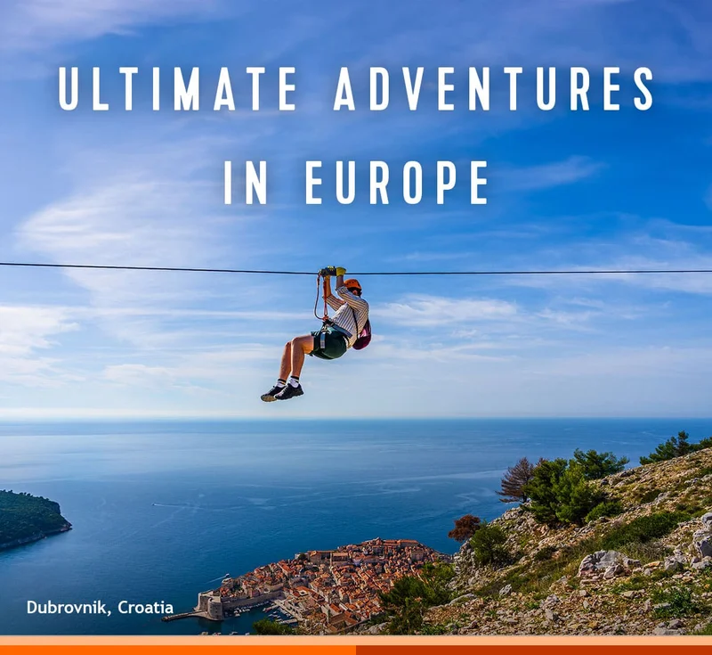 ULTIMATE ADVENTURES IN EUROPE