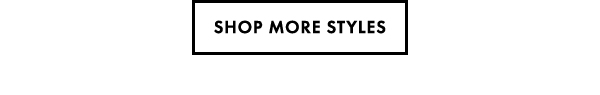 Shop More Styles