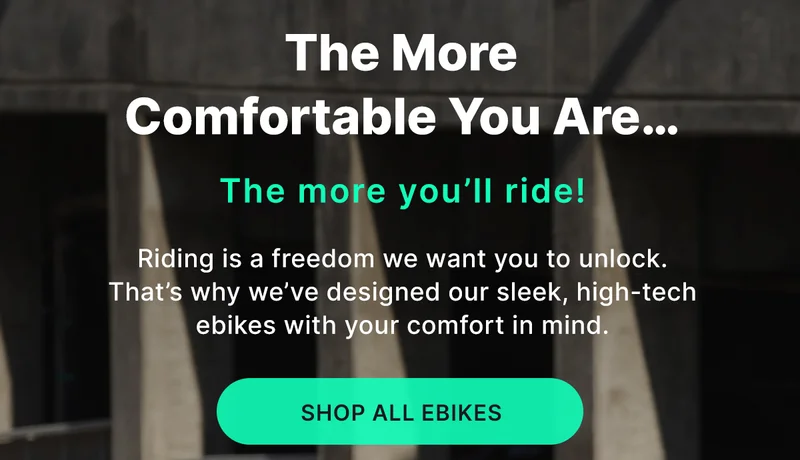 the more comfortable you are... the more you'll ride!