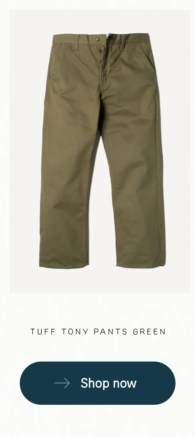 Tuff Tony Pants Green