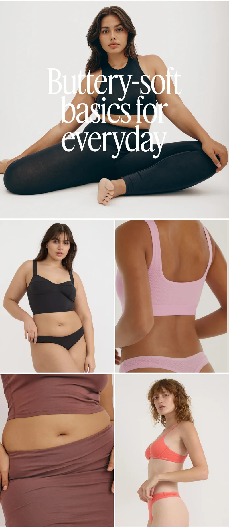 Buttery-soft basics for everyday