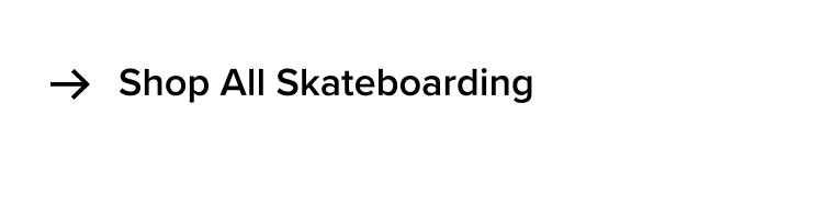 Shop All Skateboarding