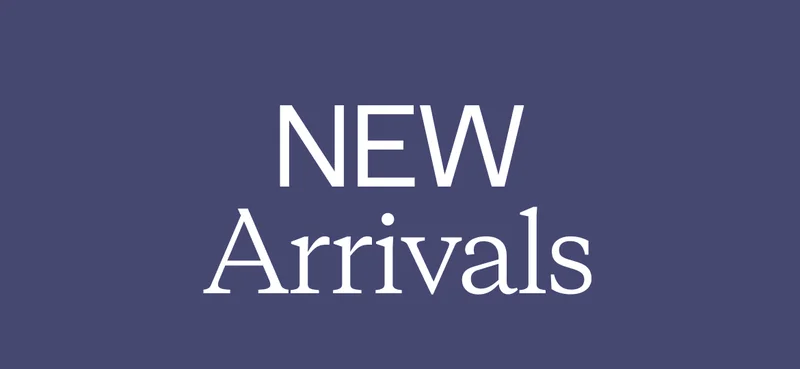 New Arrivals.