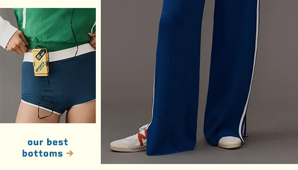 our best bottoms
