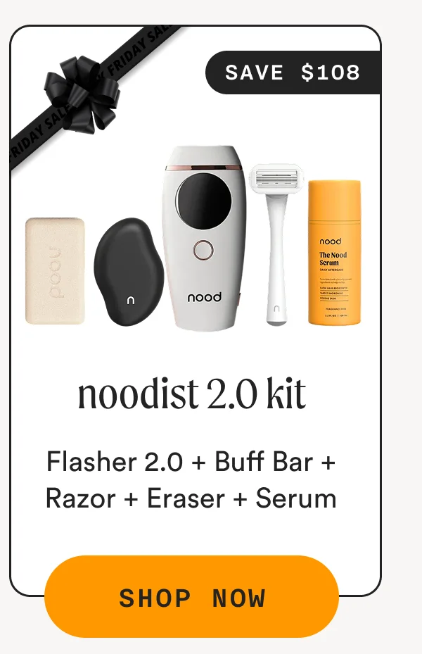 Noodist 2.0 Kit - Flasher 2.0 + Buff Bar + Razor + Eraser + Serum - (SAVE $108) - SHOP NOW