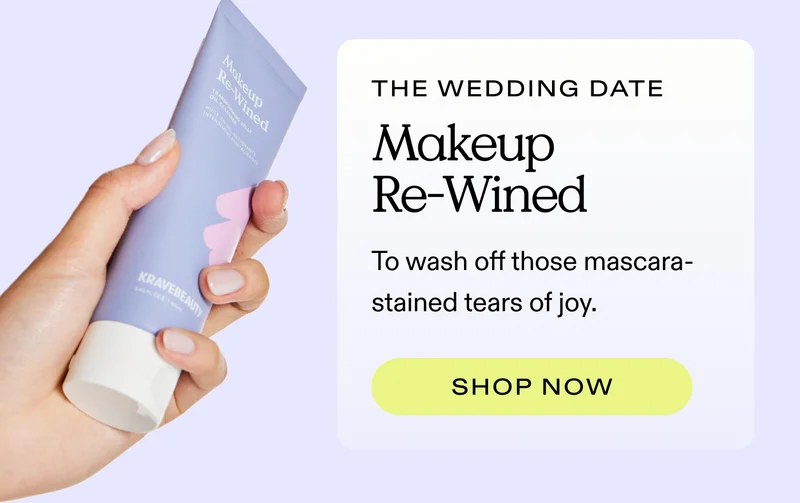 The Wedding Date.  Makeup Re-Wined.  To wash off those mascara-stained tears of joy.