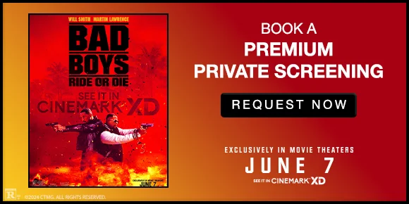 BAD BOYS: RIDE OR DIE - BOOK A PREMIUM PRIVATE SCREENING | REQUEST NOW >