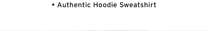 AUTHENTIC HOODIE SWEATSHIRT