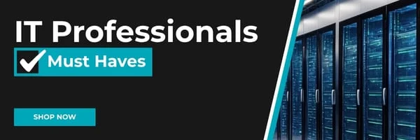 IT Professionals Must Haves. Shop Now.