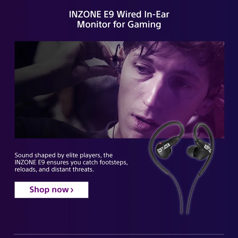INZONE E9 Wired In-Ear Monitor for Gaming | Shop now