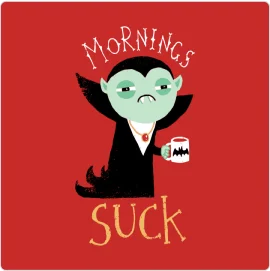 Mornings Suck T-Shirt