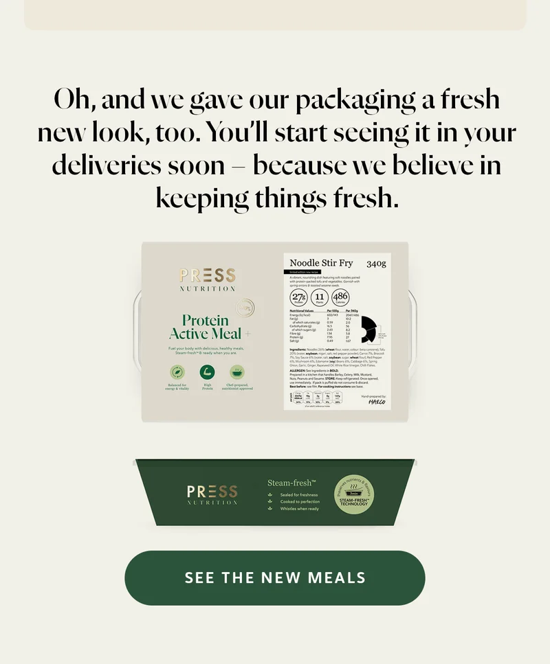 Oh, and we gave our packaging a fresh new look, too. You’ll start seeing it in your deliveries soon – because we believe in keeping things fresh.