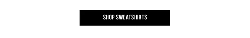 Shop Sweatshirts