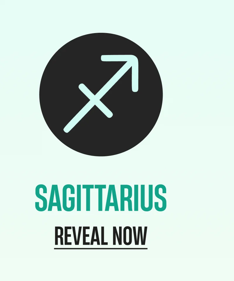 Sagittarius | Reveal Now