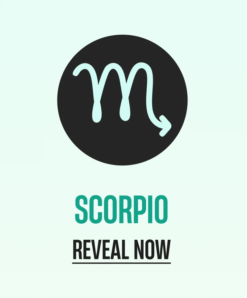 Scorpio | Reveal Now