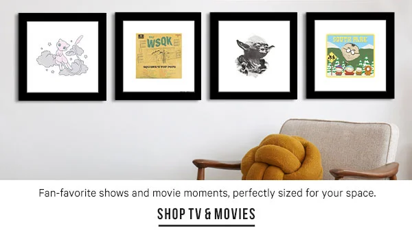 Fan-favorite shows and movie moments, perfectly sized for your space. - Shop TV & Movies