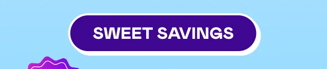 SWEET SAVINGS